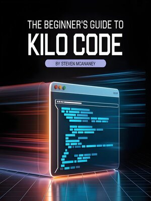 cover image of The Beginner's Guide to Kilo Code